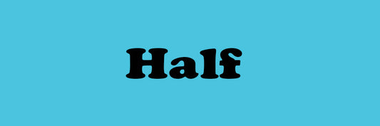 Half x 2.5